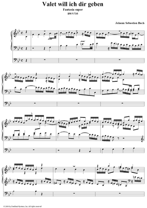 Valet will ich dir geben, fantasia, BWV735
