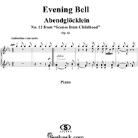 Evening Bell - No. 12 from "Scenes from Childhood" Op. 62