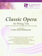 Classic Opera for String Trio - Violin 2 (for Viola)