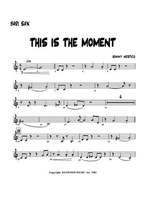 This Is The Moment - Baritone Sax
