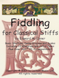 Fiddling for Classical Stiffs - Violin Version