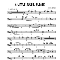 A Little Blues, Please - Trombone 1