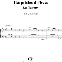 Harpsichord Pieces, Book 1, Suite 1, No.10:  La Nanette