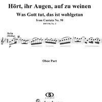 "Hört, ihr Augen, auf zu weinen", Aria, No. 3 from Cantata No. 98: "Was Gott tut, das ist wohlgetan" - Oboe