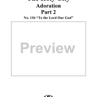The Holy City: Part II. "Adoration", No. 11b, "To the Lord Our God"