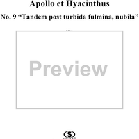 "Tandem post turbida fulmina, nubila", No. 9 from "Apollo et Hyacinthus" (K38) - Full Score