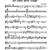 Ain't Nobody Gettin' Younger - Trumpet 5