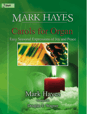 Mark Hayes Carols for Organ - Easy Seasonal Expressions of Joy and Peace