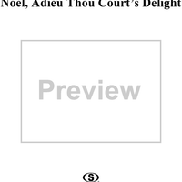 Noel, Adieu Thou Court's Delight