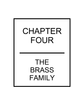 Chapter 4: The Brass Family, Part 1