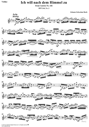 "Ich will nach dem Himmel zu", Aria, No. 3 from Cantata No. 146: "Wir müssen durch viel Trübsal" - Violin