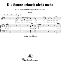 Die Sonne schneit nicht mehr - No. 5 from "49 Deutsche Volkslieder"  WoO 33