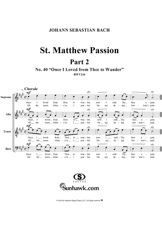 St. Matthew Passion: Part II, No. 40, "Once I loved from Thee to Wander"
