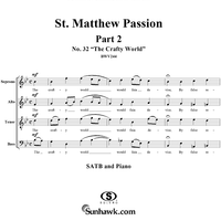 St. Matthew Passion: Part II, No. 32, "The Crafty World"