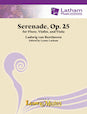 Serenade, Op. 25 for Flute, violin and viola
