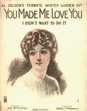 You Made Me Love You (I Didn't Want To Do It)