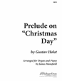 Prelude on "Christmas Day" (Organ and Piano)