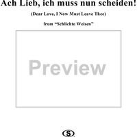 Schlichte Weisen, Op. 21, No. 3: Ach Lieb, ich muss nun scheiden! (Dear love, I now must leave thee)