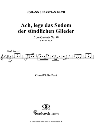 "Ach, lege das Sodom der sündlichen Glieder", Aria, No. 4 from Cantata No. 48: "Ich elender Mensch, wer wird mich erlösen" - Oboe