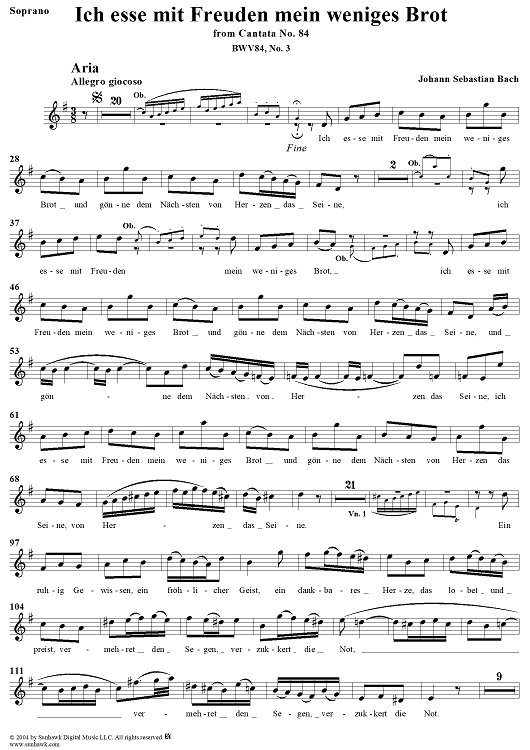 "Ich esse mit Freuden mein weniges Brot", Aria, No. 3 from Cantata No. 84: "Ich bin vergnügt mit meinem Glücke" - Soprano