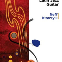 Contemporary Latin Jazz Guitar