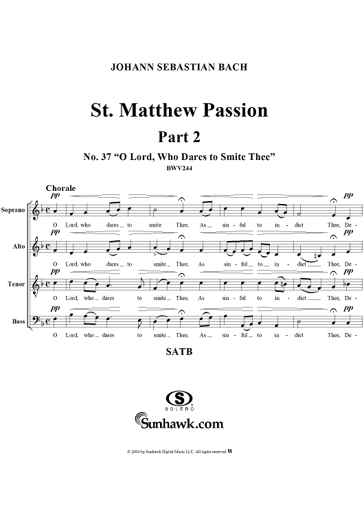 St. Matthew Passion: Part II, No. 37, "O Lord, Who Dares to Smite Thee"