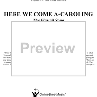Here We Come A-Caroling - The Wassail Song