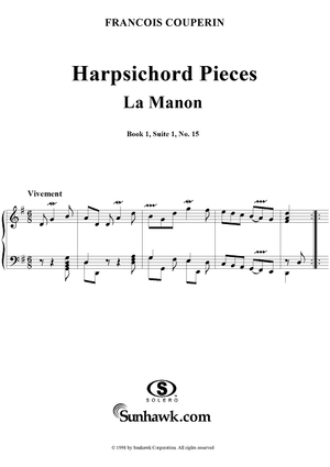 Harpsichord Pieces, Book 1, Suite 1, No.15:  La Manon