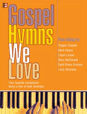 Gospel Hymns We Love