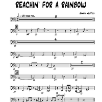 Reachin' For a Rainbow - Trombone 4