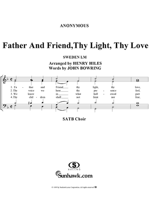 Father and Friend, Thy Light, Thy Love