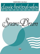 Classic Festival Solos (Snare Drum), Volume 1