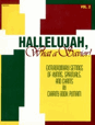 Hallelujah, What a Savior!, Vol. 2 - Extraordinary Settings of Hymns, Spirituals and Chants