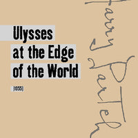 Ulysses at the Edge of the World - Performing Score