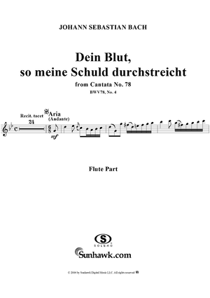 "Dein Blut, so meine Schuld durchstreicht", Aria, No. 4 from Cantata No. 78: "Jesu, der du meine Seele" - Flute