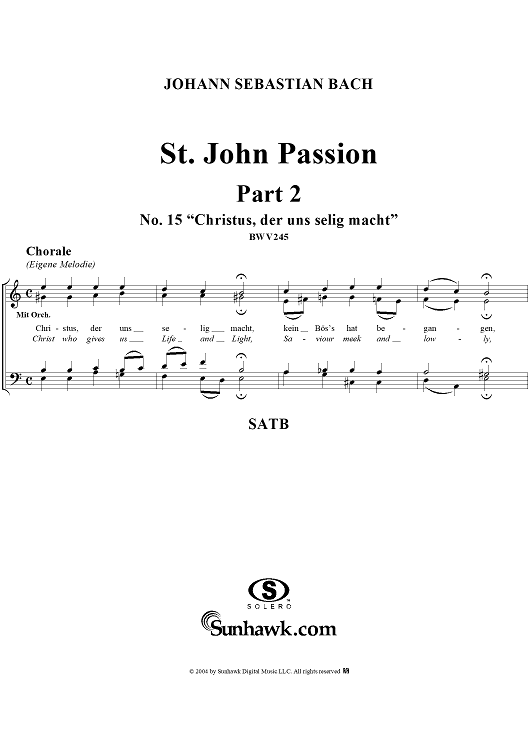 St. John Passion: Part II, No. 15, "Christus, der uns selig macht"