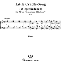 Little Cradle-song - No. 5 from "Scenes from Childhood" Op. 62