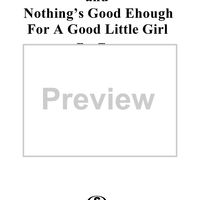 She's Dixie All The Time / Nothing's Good Enough For A Good Little Girl medley (Fox Trot)