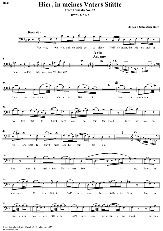 "Hier, in meines Vaters Stätte", Aria, No. 3 from Cantata No. 32: "Liebster Jesu, mein Verlangen" - Bass