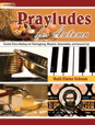 Prayludes for Autumn - Flexible Piano Medleys for Thanksgiving, Missions, Stewardship, and General Use