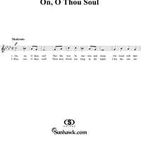 On, O Thou Soul