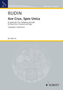 Ave Crux, Spes Unica - Choral Score
