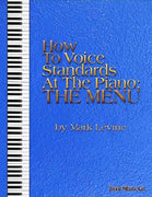 How to Voice Standards at the Piano: The Menu