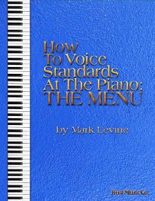 How to Voice Standards at the Piano: The Menu