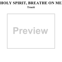 Holy Spirit, Breathe on Me