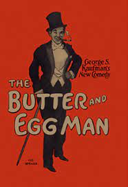 The Big Butter and Egg Man