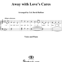 Away With Love's Cares
