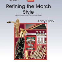 Refining the March Style (Warm-ups and Fundamentals) - Tenor Sax