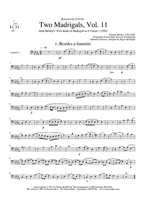 Two Madrigals, Vol. 11 - from Morley's "First Book of Madrigals to 4 Voices" (1594) - Trombone 3