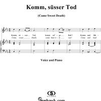 Komm Süsser Tod  ("Come Sweet Death")